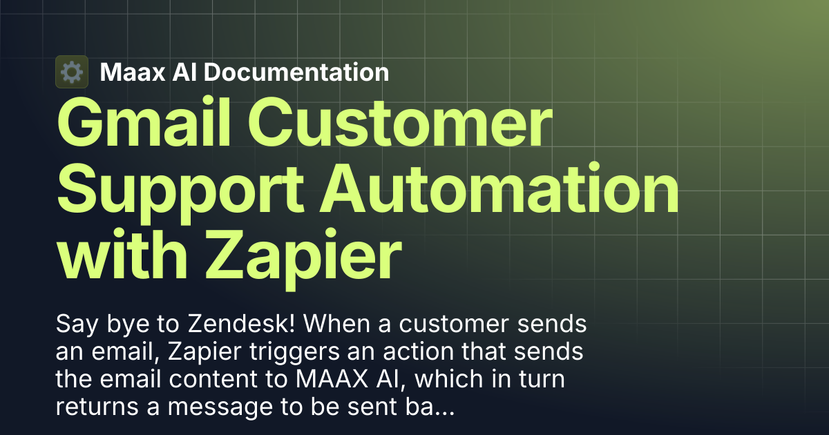 Gmail Customer Support Automation with Zapier | Maax AI Documentation